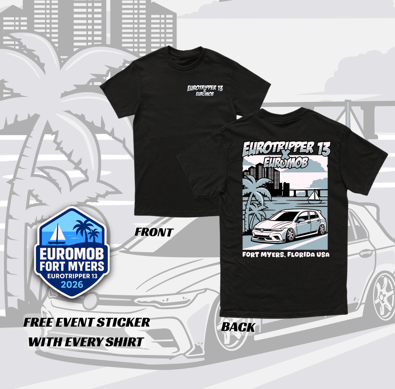 EUROTRIPPER X EUROMOB EVENT TEE (PRE-ORDER)